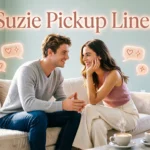 Suzie Pickup Lines